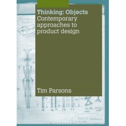 Thinking: Objects: Contemporary Approaches to Product Design
