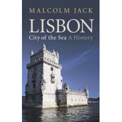 Lisbon, City of the Sea: A History