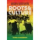 Roots & Culture: Cultural Politics in the Making of Black Britain