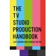 The TV Studio Production Handbook