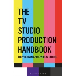 The TV Studio Production Handbook