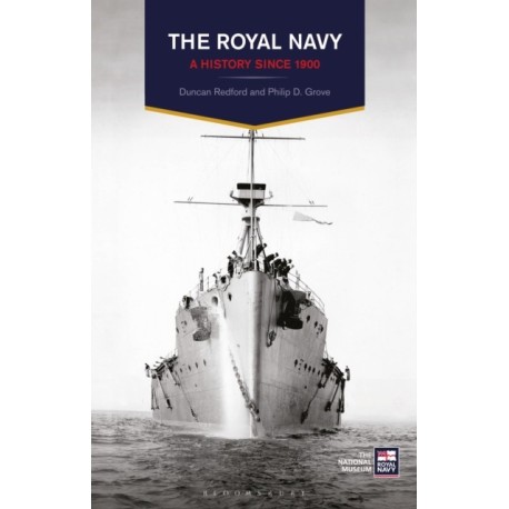 The Royal Navy: A History Since 1900