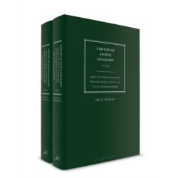 A History of Ancient Geography: Among the Greeks and Romans from the Earliest Ages Till the Fall of the Roman Empire