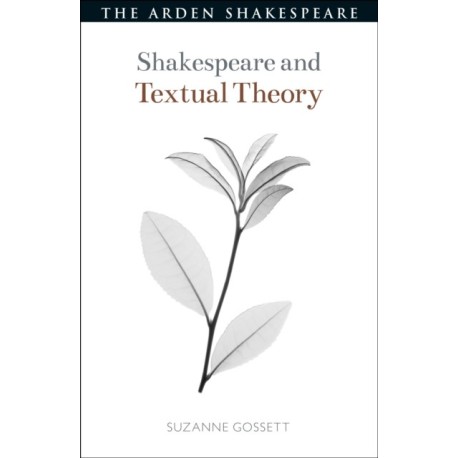 Shakespeare and Textual Theory