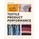 Textile Product Performance: A Practical Guide for Designers and Buyers