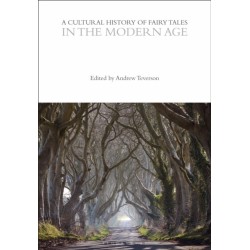 A Cultural History of Fairy Tales in the Modern Age