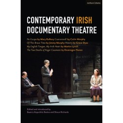 Contemporary Irish Documentary Theatre