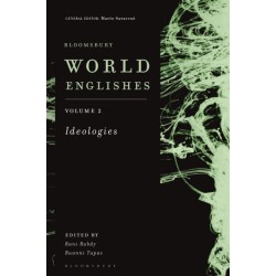 Bloomsbury World Englishes Volume 2: Ideologies