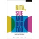 Rita, Sue and Bob Too