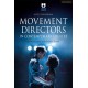 Movement Directors in Contemporary Theatre: Conversations on Craft