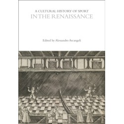 A Cultural History of Sport in the Renaissance
