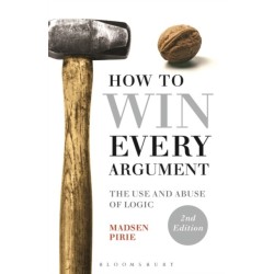 How to Win Every Argument: The Use and Abuse of Logic