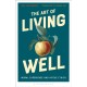 The Art of Living Well: Moral Experience and Virtue Ethics