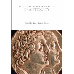 A Cultural History of Marriage in Antiquity