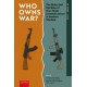 Who Owns War?: The State and the Role of Non-State (Armed) Actors in Modern Warfare