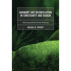 Harmony and Reconciliation in Christianity and Daoism: Alleviating Identity-Based Suffering