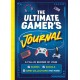 The Ultimate Gamer's Journal
