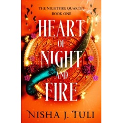 Heart of Night and Fire: An absolutely addictive fantasy romance