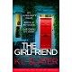 The Girlfriend: An utterly unputdownable psychological thriller with a breathtaking twist
