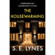 The Housewarming: A completely unputdownable psychological thriller with a shocking twist