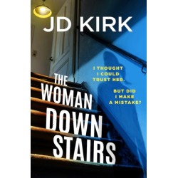 The Woman Downstairs: A completely addictive and unputdownable psychological thriller with a nail-biting twist