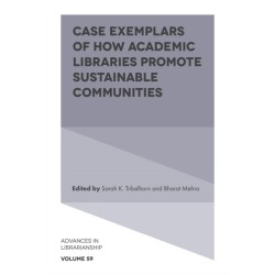 Case Exemplars of How Academic Libraries Promote Sustainable Communities