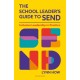 The School Leader’s Guide to SEND: Inclusive Leadership in Practice