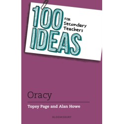 100 Ideas for Secondary Teachers: Oracy
