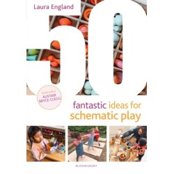 50 Fantastic Ideas for Schematic Play