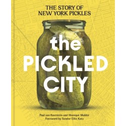 The Pickled City: The Story of New York Pickles