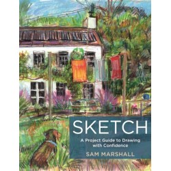 Sketch: A Project Guide to Drawing with Confidence