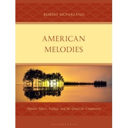 American Melodies: Popular Music, Ecology, and the Quest for Community