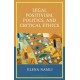 Legal Positivism, Politics, and Critical Ethics