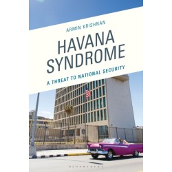 Havana Syndrome: A Threat to National Security