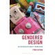 Gendered Design: An Interdisciplinary Framework
