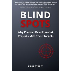 Blind Spots: Why Product Development Projects Miss Their Targets
