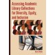 Assessing Academic Library Collections for Diversity, Equity, and Inclusion