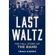 Last Waltz: The Full Story of The Band