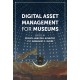 Digital Asset Management for Museums