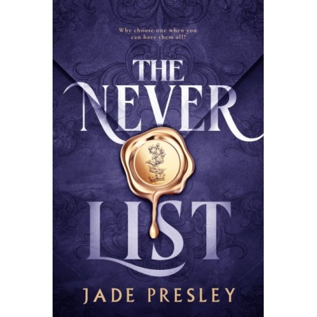 The Never List: a steamy, why-choose romantasy perfect for fans of Blood of Hercules, Bonded by Thorns and From Blood and Ash