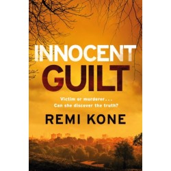 Innocent Guilt: a breathtaking new crime thriller that will keep you guessing