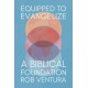 Equipped to Evangelize: A Biblical Foundation