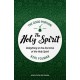 The Good Portion – the Holy Spirit: Delighting in the Doctrine of the Holy Spirit