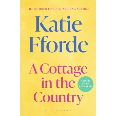 A Cottage in the Country: The new heartwarming romance from the beloved -1 Sunday Times bestselling author