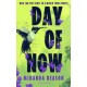 Day of Now: A Post-Apocalyptic Survival Story