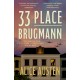 33 Place Brugmann: The international bestseller