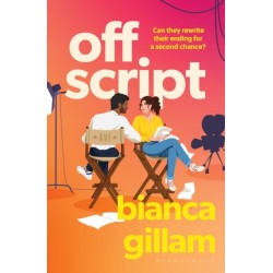 Off Script: The must-read new second chance romance perfect for fans of Emily Henry and Abby Jimenez