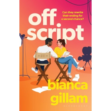 Off Script: The must-read new second chance romance perfect for fans of Emily Henry and Abby Jimenez