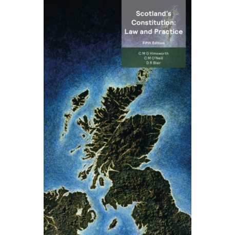Scotland’s Constitution: Law and Practice