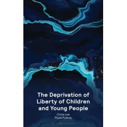 The Deprivation of Liberty of Children and Young People